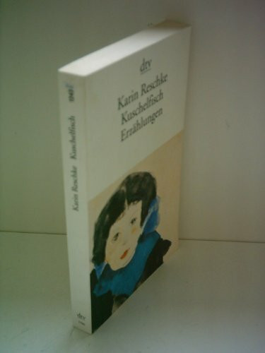 Kuschelfisch: Erzählungen (dtv Literatur)