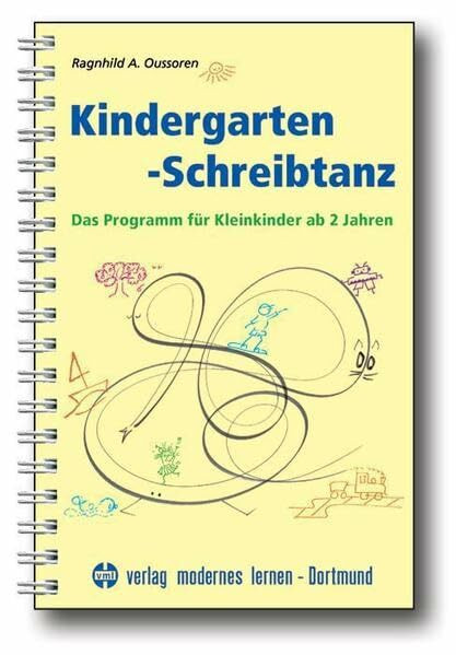 Kindergarten-Schreibtanz: Das Programm für Kleinkinder ab 2 Jahren