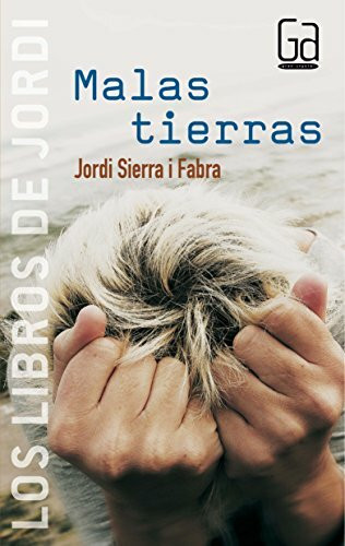 Malas tierras (Los libros de…)