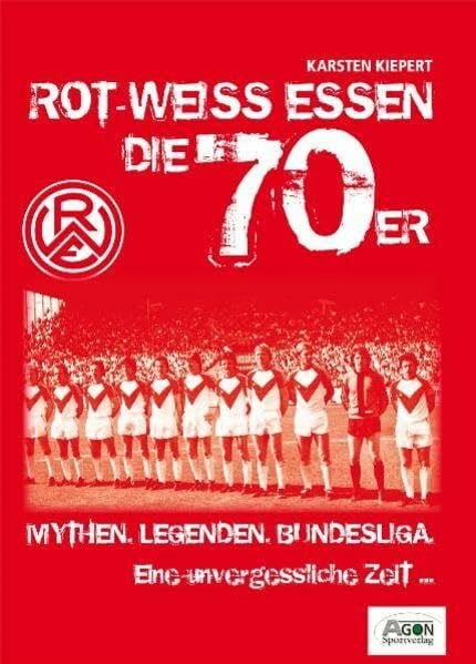 Rot-Weiss Essen – Die 70er