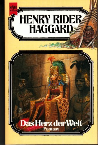 ...Band der Haggard-Ausgabe Bd. 11: Das Herz der Welt. Fantasy Roman