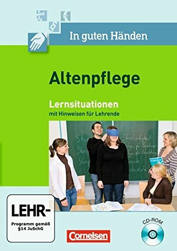 In guten Händen - Altenpflege: Band 1/2 - Lernsituationen auf CD-ROM