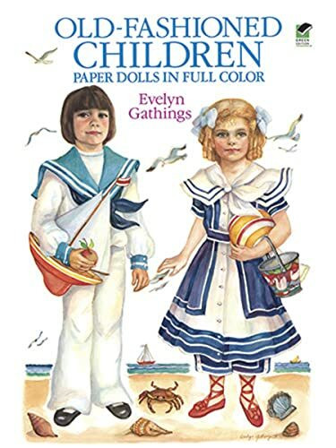 Old-Fashioned Children Paper Dolls: Paper Dolls in Full Color (Dover Paper Dolls)