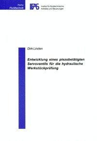 Entwicklung eines piezobetätigten Servoventils für die hydraulische Werkstückprüfung