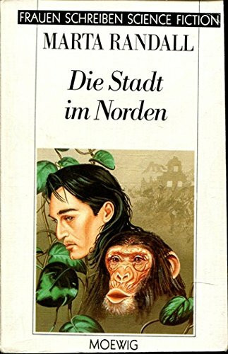Die Stadt im Norden. ( Frauen schreiben Science Fiction).