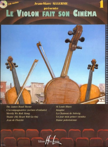 LE VIOLON FAIT SON CINEMA VOL.1 + CD --- VIOLON ET PIANO