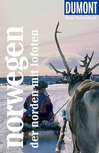 DUMONT Reise-Taschenbuch Reiseführer Norwegen, Der Norden mit Lofoten: Reiseführer plus Reisekarte. Mit individuellen Autorentipps und vielen Touren.