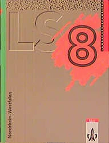 LS Mathematik 8. Nordrhein-Westfalen. Neu. Schülerbuch