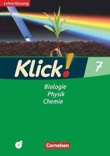Klick! Biologie, Physik, Chemie|NULL|Ausgabe 2007|Band 7|Biologie, Physik, Chemie|NULL|Arbeitsheft - Lehrkräftefassung mit CD-ROM|NULL