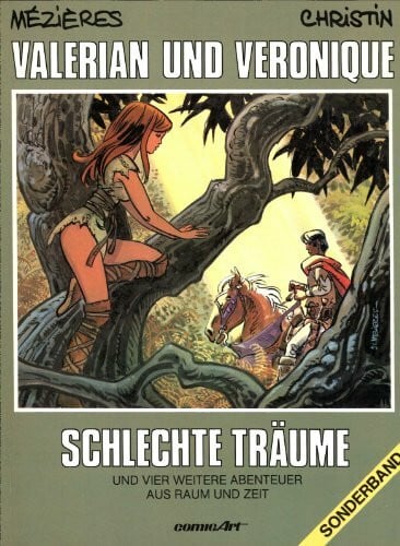 Valerian und Veronique Sonderband. Schlechte Träume und vier weitere Abenteuer aus Raum und Zeit