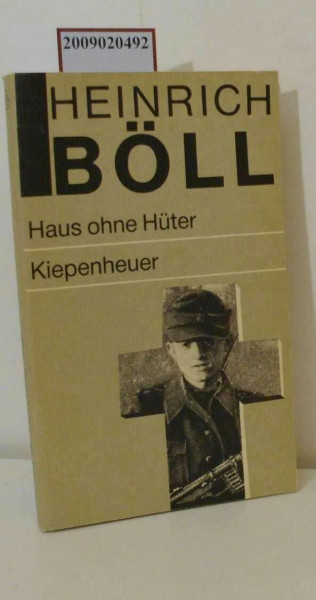 Heinrich Böll: Haus ohne Hüter