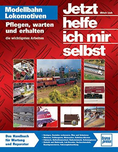 Jetzt helfe ich mir selbst: Modellbahnlokomotiven