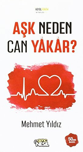 Aşk Neden Can Yakar?