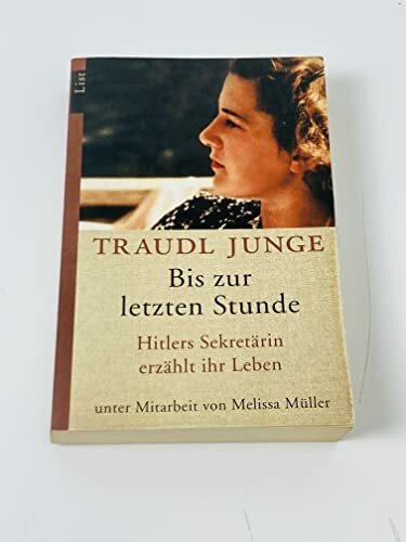 Bis zur letzten Stunde. Hitlers Sekretärin erzählt ihr Leben. Welttag des Buches