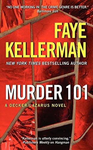Murder 101: A Decker/Lazarus Novel (Decker/Lazarus Novels, Band 22)