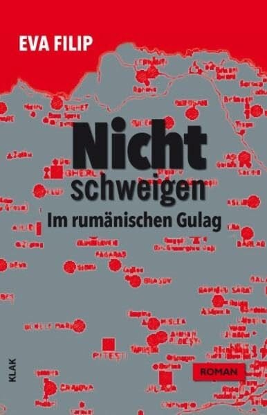 Nichtschweigen: Im rumänischen Gulag