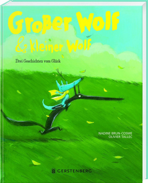 Großer Wolf & kleiner Wolf: Drei Geschichten vom Glück