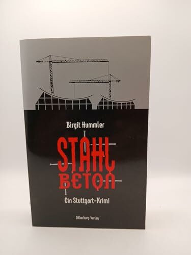 Stahlbeton: Ein Stuttgart-Krimi