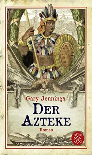 Der Azteke: Roman