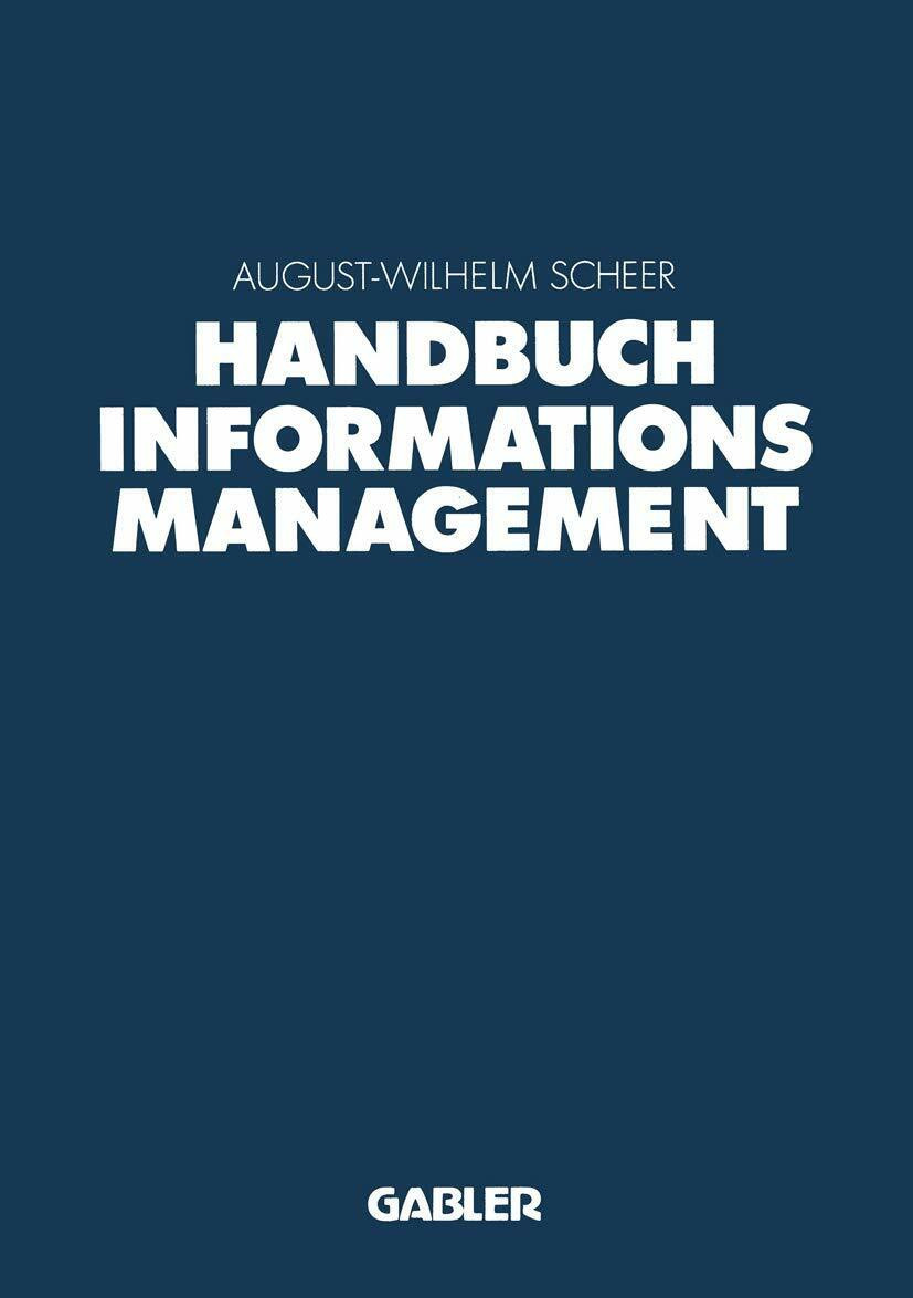 Handbuch Informationsmanagement: Aufgaben ― Konzepte ― Praxislösungen
