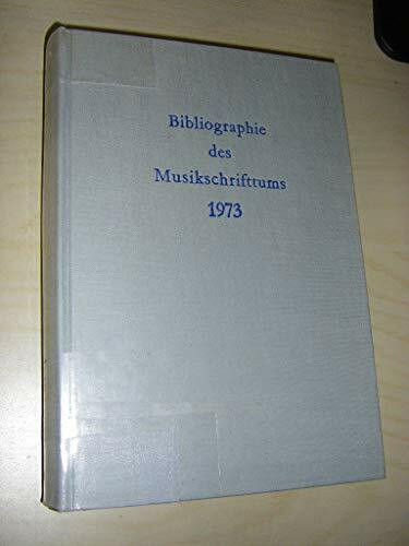 Bibliographie des Musikschrifttums: Band 19: 1973.