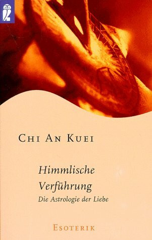 Himmlische Verführung. Die Astrologie der Liebe