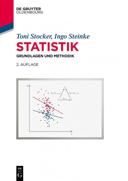 Statistik: Grundlagen und Methodik (De Gruyter Studium)