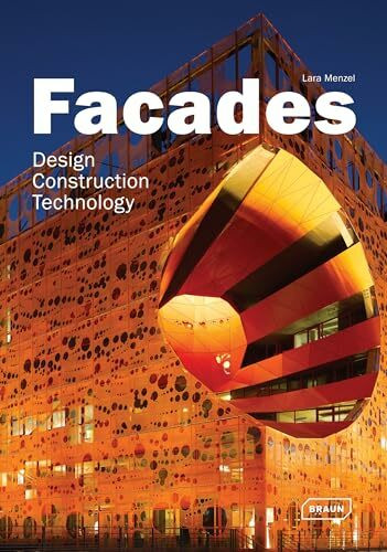 Facades: Design, Construction & Technology (Architecture in Focus)