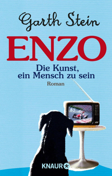Enzo oder Die Kunst, ein Mensch zu sein: Roman
