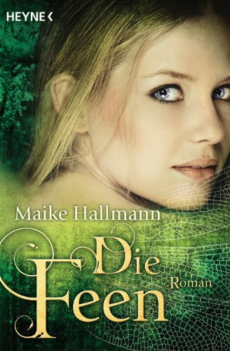 Die Feen: Roman: Roman. Originalausgabe