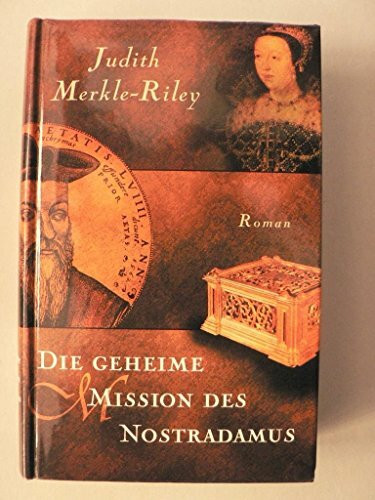 Die geheime Mission des Nostradamus