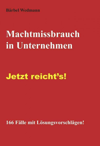 Machtmissbrauch in Unternehmen: Jetzt reicht's