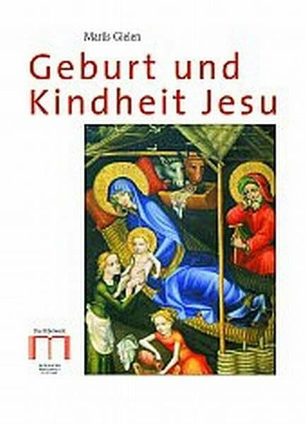 Geburt und Kindheit Jesu