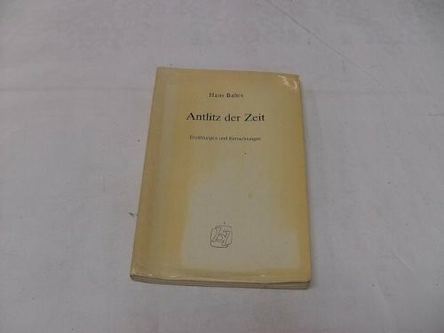 Antlitz der Zeit : Erzählungen u. Betrachtungen.