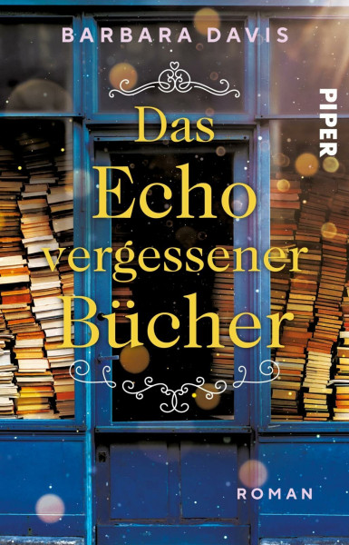Das Echo vergessener Bücher: Roman | Für alle Fans von "Der verschwundene Buchladen" – ein ergreifender Frauenroman auf zwei Zeitebenen