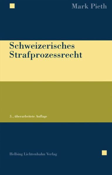 Schweizerisches Strafprozessrecht
