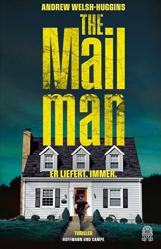 The Mailman: Platz 1 der Krimibestenliste! | »So rasant wie schon lange kein Thriller mehr.« NDR Kultur