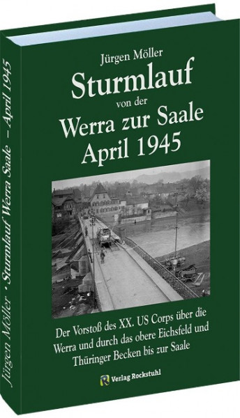 Sturmlauf von der Werra zur Saale April 1945