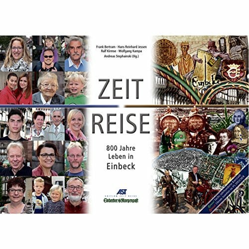 Zeit Reise: 800 Jahre Leben in Einbeck