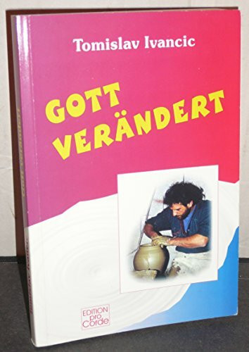 Gott verändert