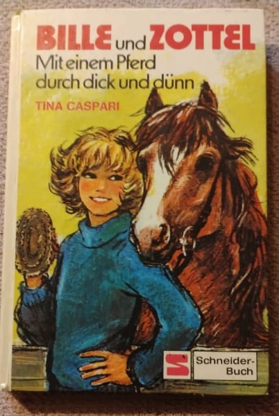 Bille und Zottel, Bd.3, Mit einem Pferd durch dick und dünn