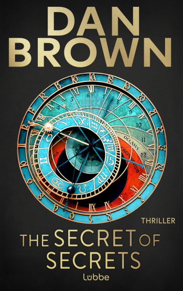 The Secret of Secrets: Deutsche Ausgabe. Zwischen Leben und Tod – Das letzte Geheimnis der Menschheit. Thriller (Robert Langdon, Band 6)