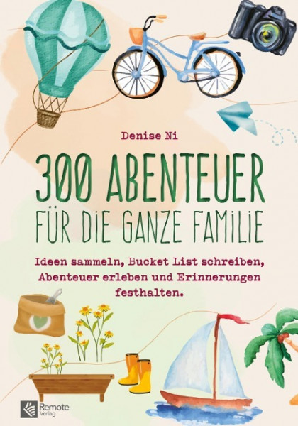 300 Abenteuer für die ganze Familie