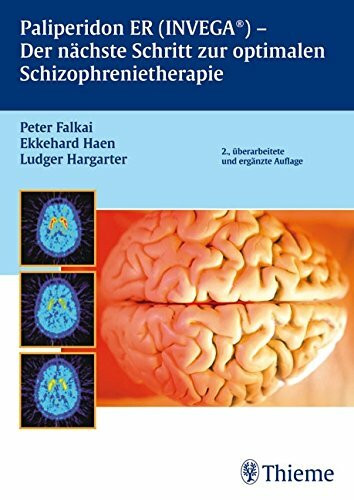 Paliperidon ER (INVEGA®): Der nächste Schritt zur optimalen Schizophrenietherapie