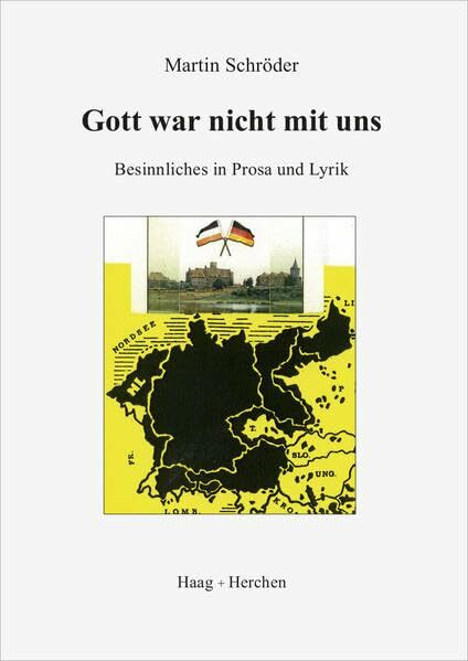 Gott war nicht mit uns: Besinnliches in Prosa und Lyrik
