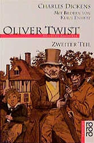 Oliver Twist: Zweiter Teil (rororo rotfuchs)