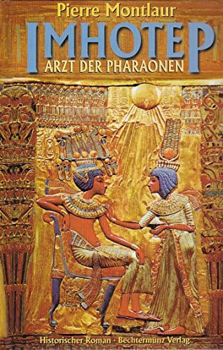 Imhotep - Arzt der Pharaonen