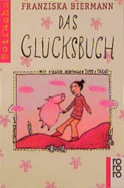 Das Glücksbuch: 9-99 Jahre