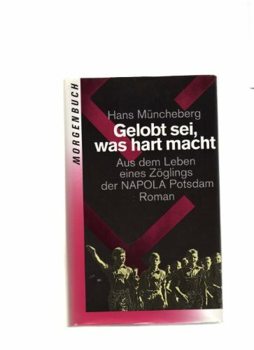 Gelobt sei, was hart macht