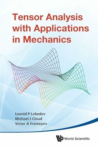 Tensor Analysis With Applications In Mechanics Tensor Analysis With Applications In Mechanics